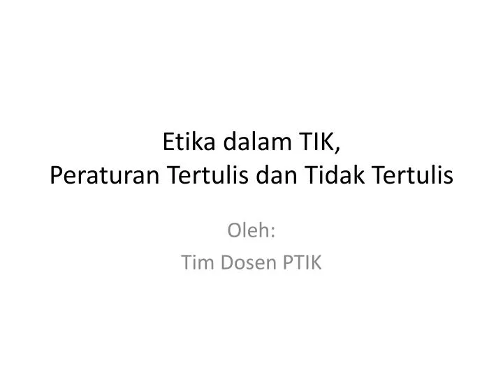 etika dalam tik peraturan tertulis dan tidak tertulis