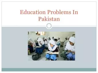 Education Problems In Pakistan
