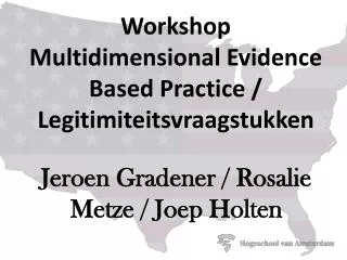 workshop multidimensional evidence based practice legitimiteitsvraagstukken