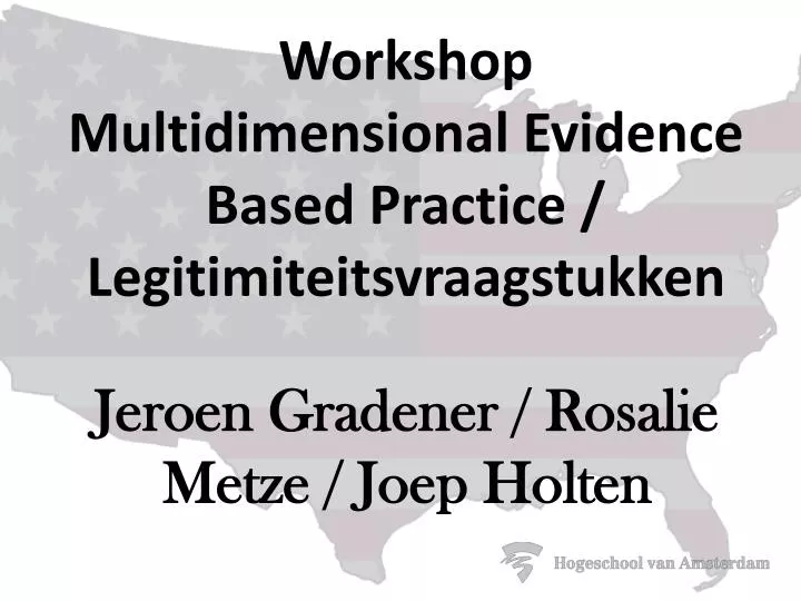 workshop multidimensional evidence based practice legitimiteitsvraagstukken