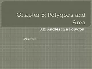 Chapter 8: Polygons and Area