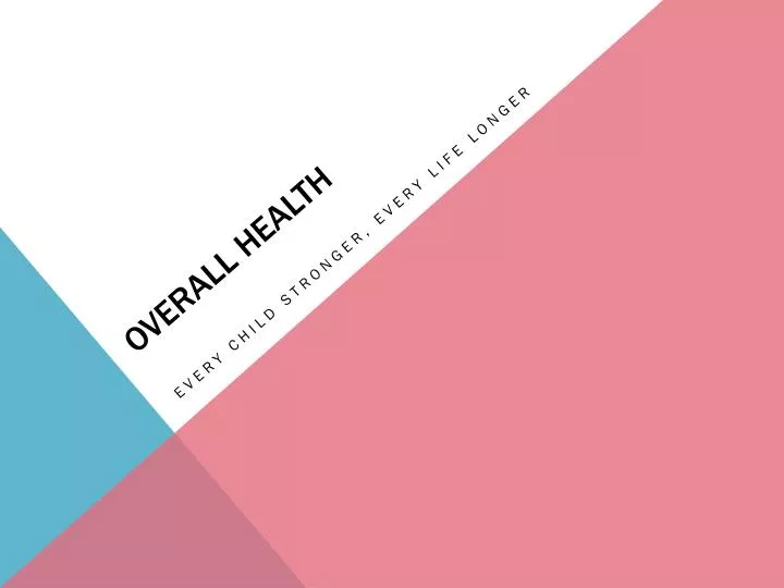 overall health