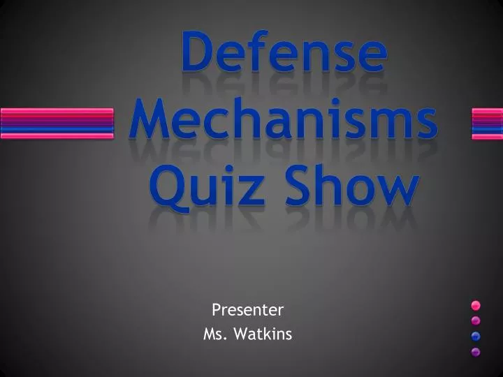 defense mechanisms quiz show