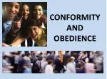 CONFORMITY AND OBEDIENCE - slide 1