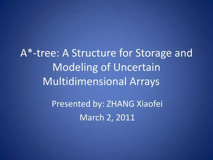 a tree a structure for storage and modeling of uncertain multidimensional arrays