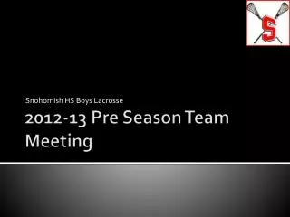 2012-13 Pre Season Team Meeting