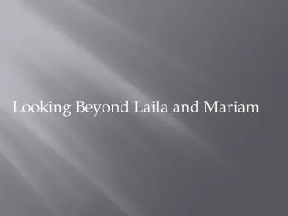 Looking Beyond Laila and Mariam
