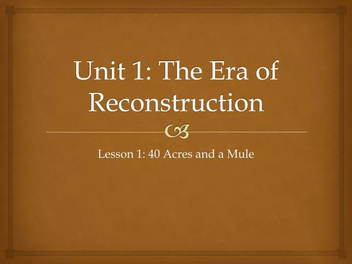 unit 1 the era of reconstruction