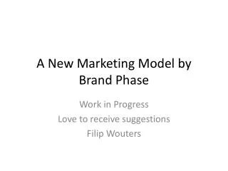 A New Marketing Model by Brand Phase
