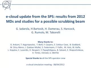 e-cloud update from the SPS: results from 2012 MDs and studies for a possible scrubbing beam
