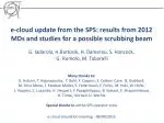 e-cloud update from the SPS: results from 2012 MDs and studies for a possible scrubbing beam - slide 1
