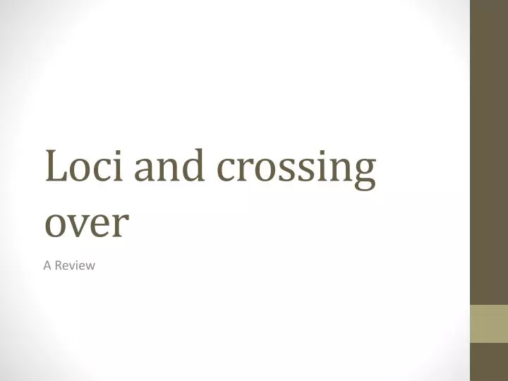 loci and crossing over