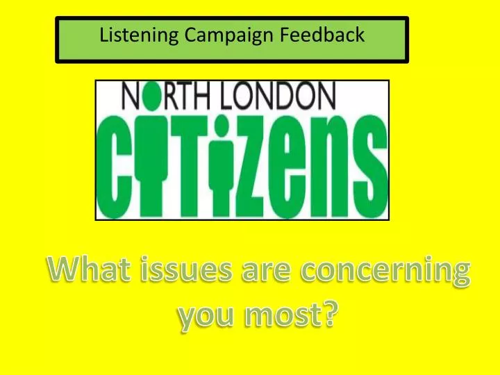 listening campaign feedback