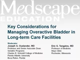 Key Considerations for Managing Overactive Bladder in Long-term Care Facilities