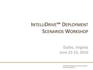IntelliDrive ? Deployment Scenarios Workshop