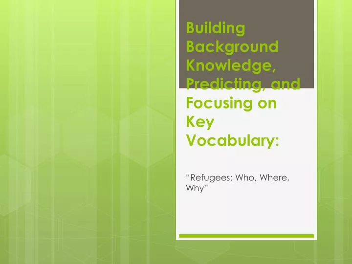 building background knowledge predicting and focusing on key vocabulary