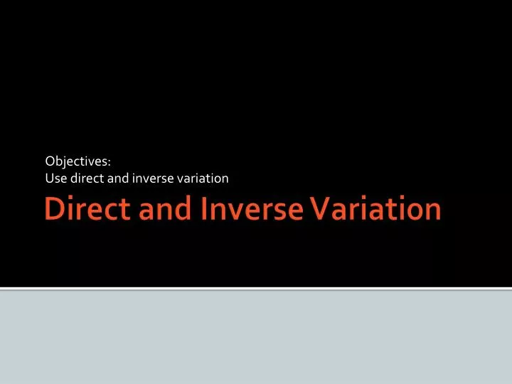 objectives use direct and inverse variation