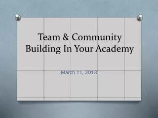 Team &amp; Community Building In Your Academy