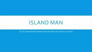 Island man