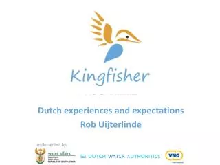 Dutch experiences and expectations Rob Uijterlinde