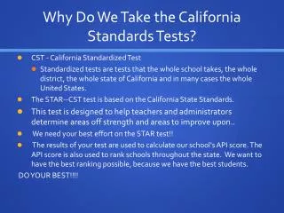 Why Do We Take the California Standards Tests?