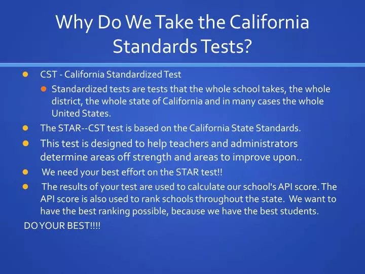 why do we take the california standards tests