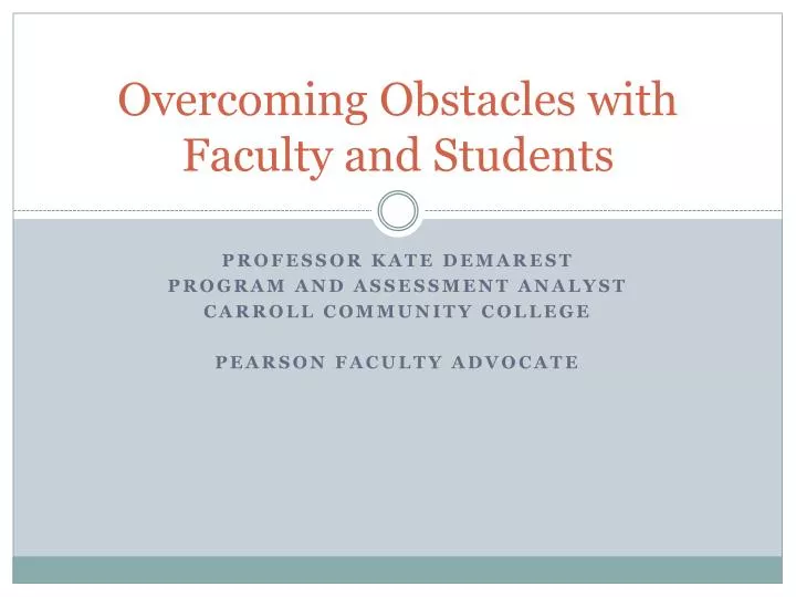 overcoming obstacles with faculty and students