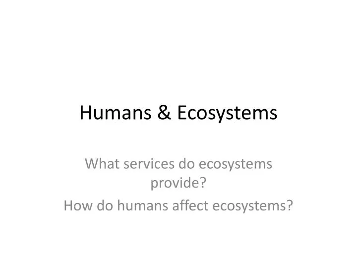humans ecosystems