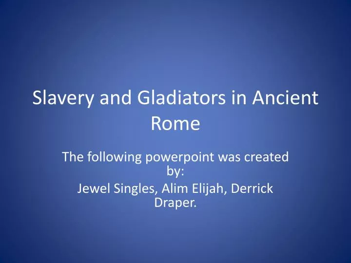 slavery and gladiators in ancient rome