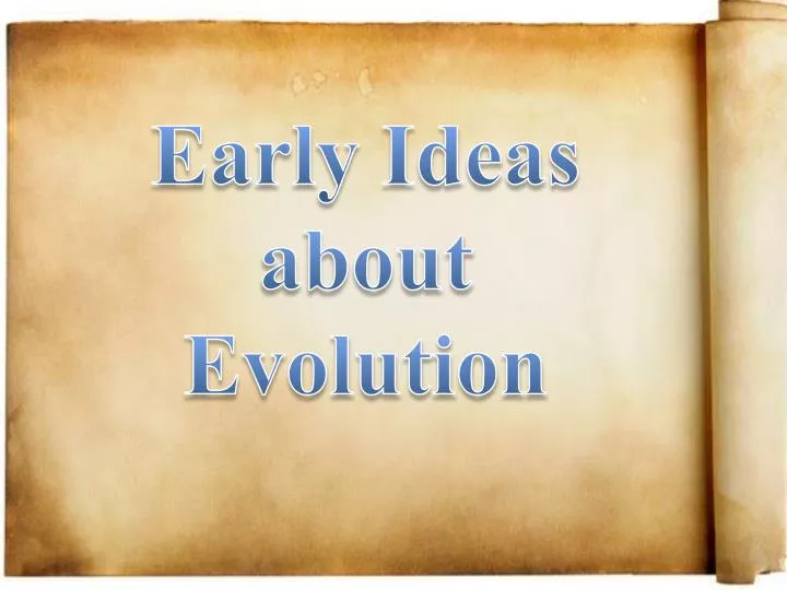 early ideas about evolution