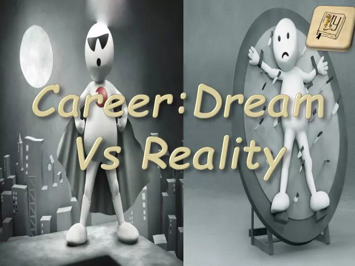 career dream vs reality