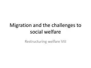 Migration and the challenges to social welfare