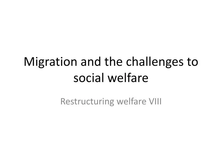 migration and the challenges to social welfare