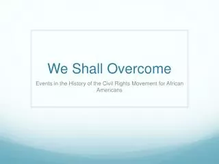 We Shall Overcome