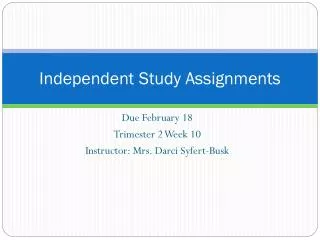 Independent Study Assignments