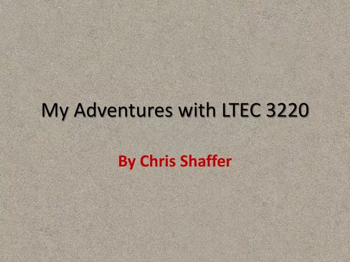 my adventures with ltec 3220