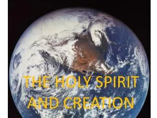 THE HOLY SPIRIT AND CREATION