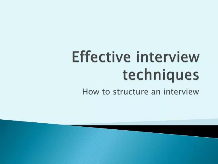 effective interview techniques