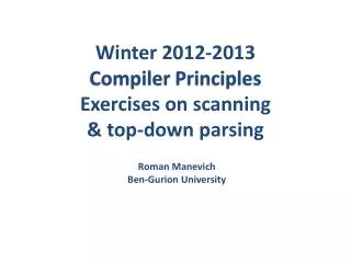 Winter 2012-2013 Compiler Principles Exercises on scanning &amp; top-down parsing