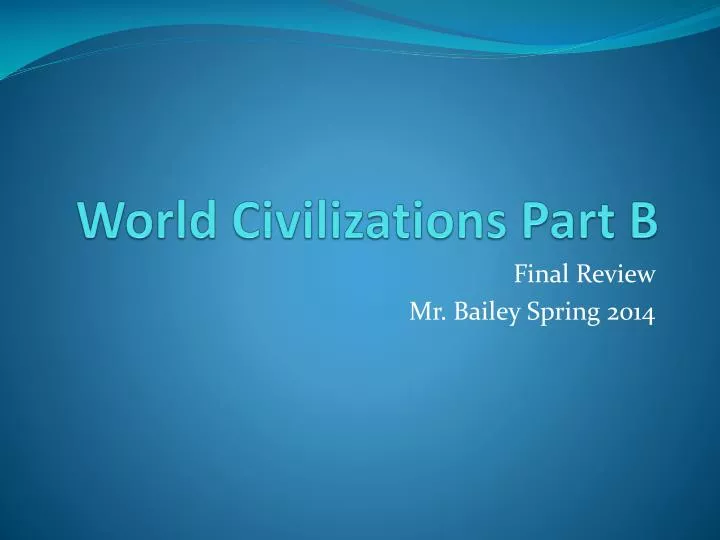 world civilizations part b