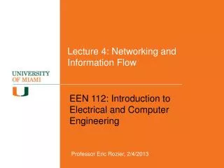 Lecture 4: Networking and Information Flow