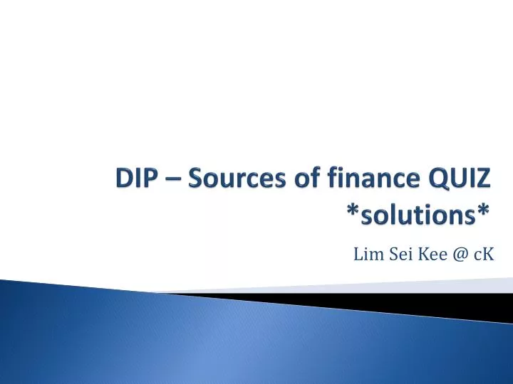 dip sources of finance quiz solutions
