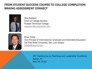 FrOM STUDENT SUCCESS COURSE TO COLLEGE COMPLETION: MakING ASSESSMENT CONNECT