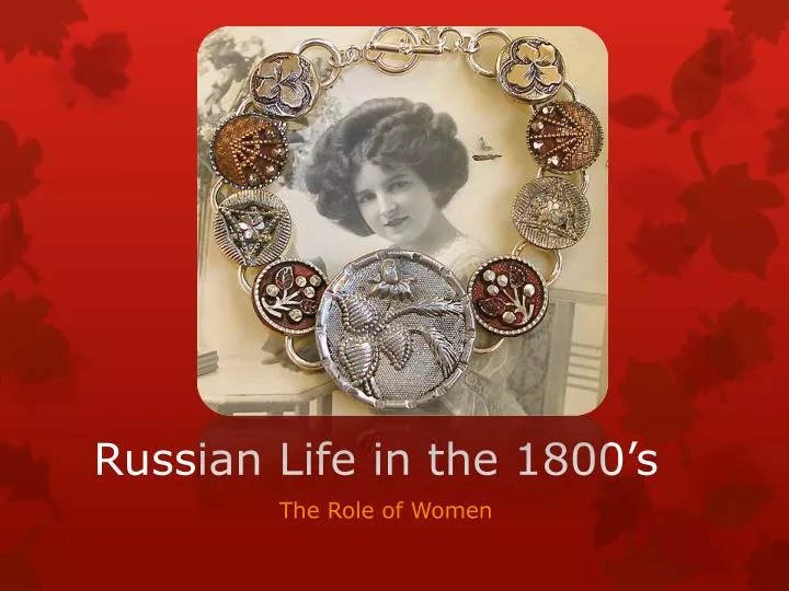 russian life in the 1800 s