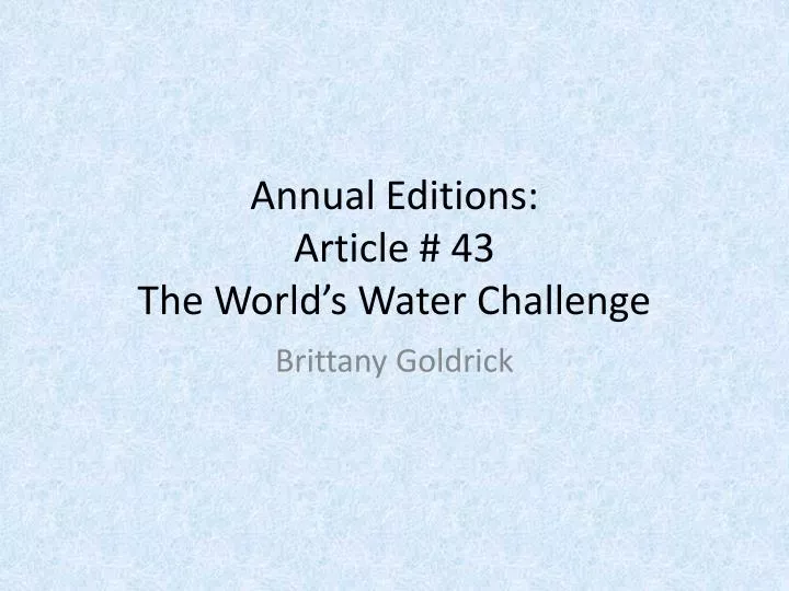 annual e ditions article 43 the world s water challenge