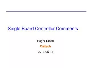 Single Board Controller Comments