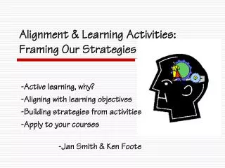 Alignment &amp; Learning Activities: Framing Our Strategies