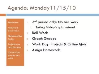Agenda: Monday11/15/10