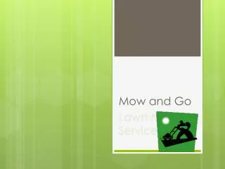 Mow and Go