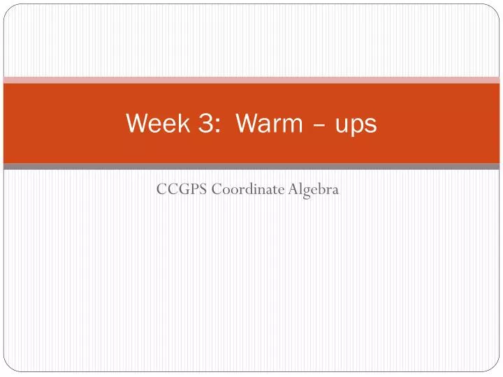 week 3 warm ups